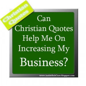 Increase your business with inspirational christian quotes