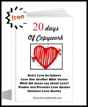 ... 20 Days of Copywork for School From Home- God’s Love Bible Quotes