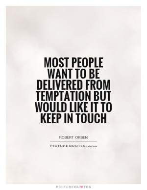 Temptation Quotes Robert Orben Quotes