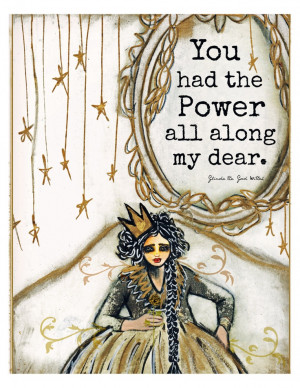 You had the power all along my Dear Glinda the Good Witch quote print ...