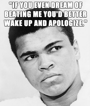 Muhammad Ali Quotes, sayings, apologize