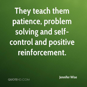 Positive Reinforcement Quotes Positive Reinforcement