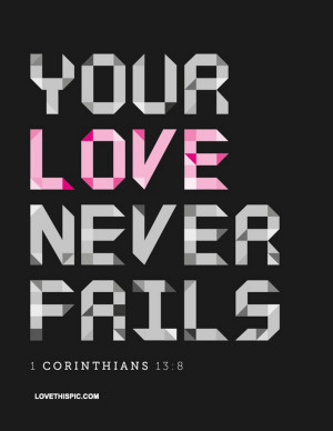 Love Fails Only When Fail