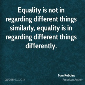 not in regarding different things similarly, equality is in regarding ...