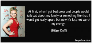 -first-when-i-got-bad-press-and-people-would-talk-bad-about-my-family ...
