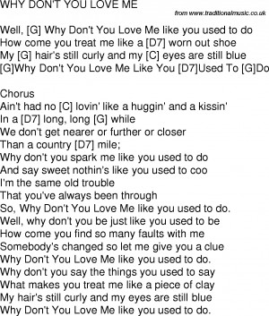 ... lyrics with chords for Why Don't You Love Me Like You Used To Do G