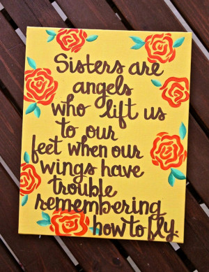 ... Quotes Ideas, Quotes Sisters, Sisters Quotes On Canvas, Sisters Quotes