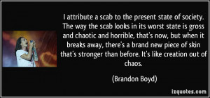 attribute a scab to the present state of society. The way the scab ...