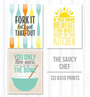 Kitchen quotes, Saucy chef kitchen art 3 pack - 8x10 print pack, funny ...