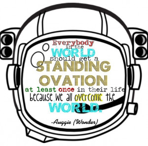 Auggie's precept from Wonder.