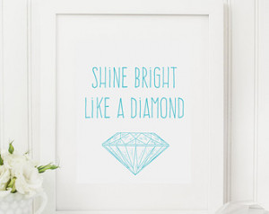 shine bright like a diamond, diamond, positive quote, motivational ...