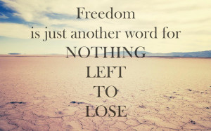 ... is just another word for ‘nothing left to lose’