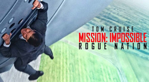 Mission Impossible 5 Overdelivers!