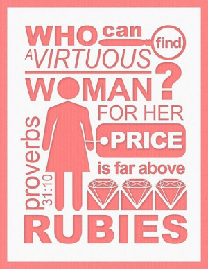 Her price is far above rubies… Proverbs 31:10