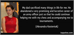 things in life for me. He abandoned a very promising and lucrative ...