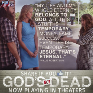 ... with special appearance by Willie & Korie Robertson in God's Not Dead