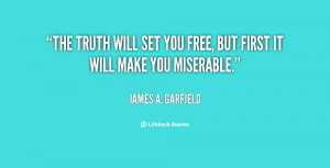 quote-James-A.-Garfield-the-truth-will-set-you-free-but-95150.png
