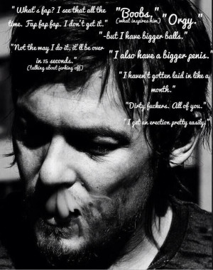 Daryl Norman Reedus Quotes