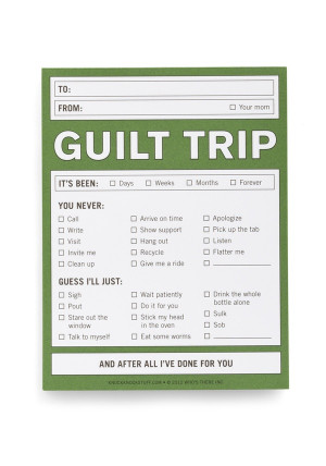 Guilt Trip Quotes Guilt trips.