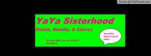YaYa Sisterhood Profile Facebook Covers