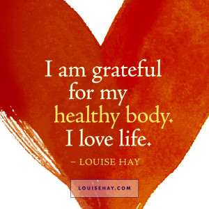louise-hay-quotes-healing-grateful-healthy-body.jpg