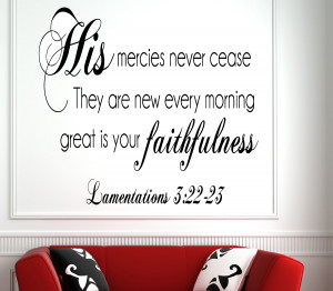 Lamentations 3:22-23 His Mercies.. Bible Verse Wall Decal Quotes