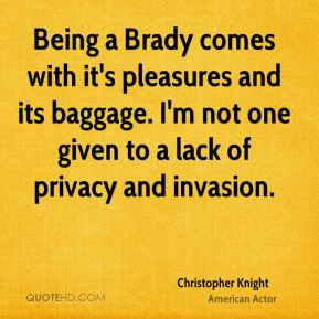 ... and its baggage. I'm not one given to a lack of privacy and invasion