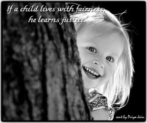if children live with fairness they learn justice if children live ...