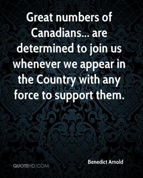 ... in the Country with any force to support them. - Benedict Arnold