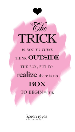 Think Outside the Box Quotes