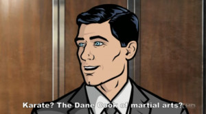 Sterling Archer Quotes Sterling-12.png 12. karate?