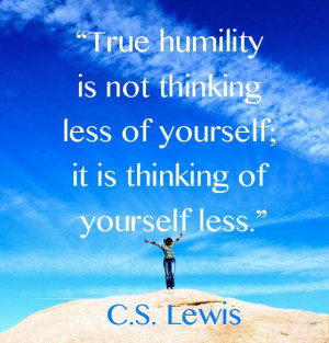 lewis quote on humility http www kevinhalloran net best c s lewis ...