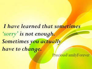 Sorry Is Not Enough Quotes - Quotes and Sayings - Search - HD ...