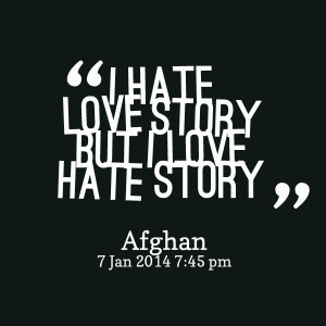I Hate Love Story Quotes Quotesgram I Hate Love Story Quotes Quotesgram