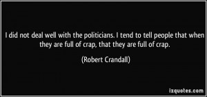 ... they are full of crap, that they are full of crap. - Robert Crandall