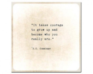 Courage EE Cummings Gold G olden Quote Typography Inspirational Quote ...