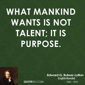 edward-g-bulwer-lytton-edward-g-bulwer-lytton-what-mankind-wants-is ...