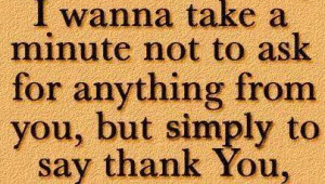 Thank you god for giving me chance to see this world