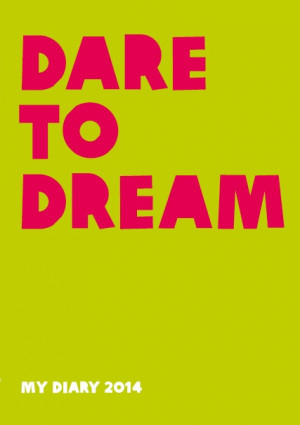 Dare to dream