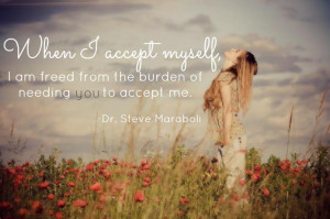 ACCEPT ME FOR WHO I AM...