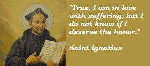 Saint ignatius famous quotes 3
