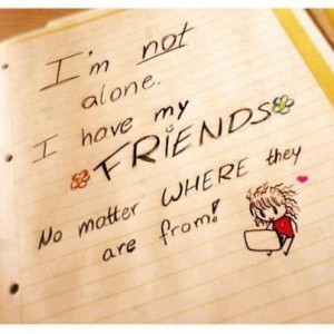 Am Not Alone Quotes I am not alone.