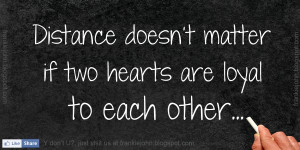 Distance Doesn’t Matter If Two Hearts Are Loyal To Each Other