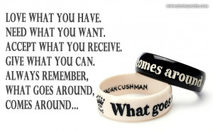 have. Need what you want. Accept what you receive. Give what you can ...