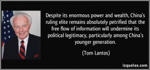 China's ruling elite remains absolutely petrified that the free flow ...