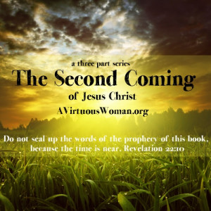 The Second Coming of Jesus Christ {Part Two} An in depth look at the ...