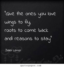 Give your lover wings, roots and resons | Love #Quotes