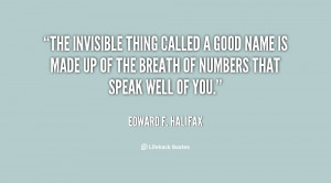 The invisible thing called a Good Name is made up of the breath of ...