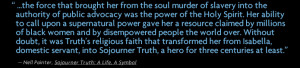 ... Sojourner Truth, a hero for three centuries at least.