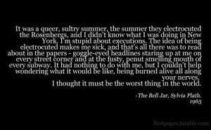 11, 1963, she ended her life. Who can explain why?…that bell jar ...